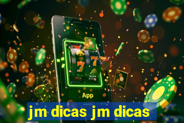 jm dicas jm dicas